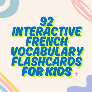 Flashcards interactifs en français pour enfants | Feuilles de travail imprimables pour le tracé et la couleur | Apprendre le vocabulaire français de base pour débutants | 92 mots