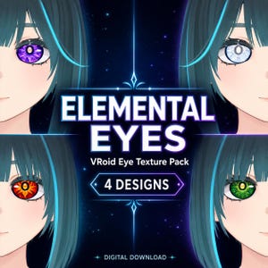 Könnte beinhalten: Ein digitaler Download-Pack mit vier verschiedenen Augen-Textur-Designs für VRoid-Avatare. Die Grafik zeigt den Text ELEMENTAL EYES, VRoid Eye Texture Pack, 4 DESIGNS und DIGITAL DOWNLOAD sowie violette, weiße, orangefarbene und grüne Augen.