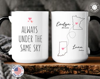 Always under the same sky mug Personalized state to state long distance friend mug Bff friendship mug Sister friend bestie birthday gift mug