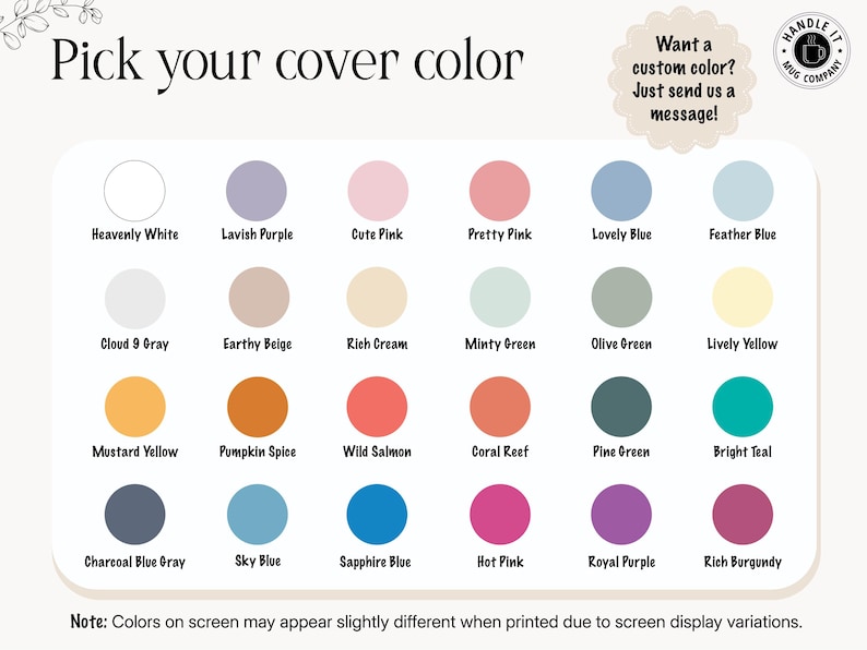May include: A color chart with 28 color options for a product cover, including shades of white, purple, pink, blue, green, yellow, orange, and burgundy. Text reads "Pick your cover color" and "Want a custom color? Just send us a message!"