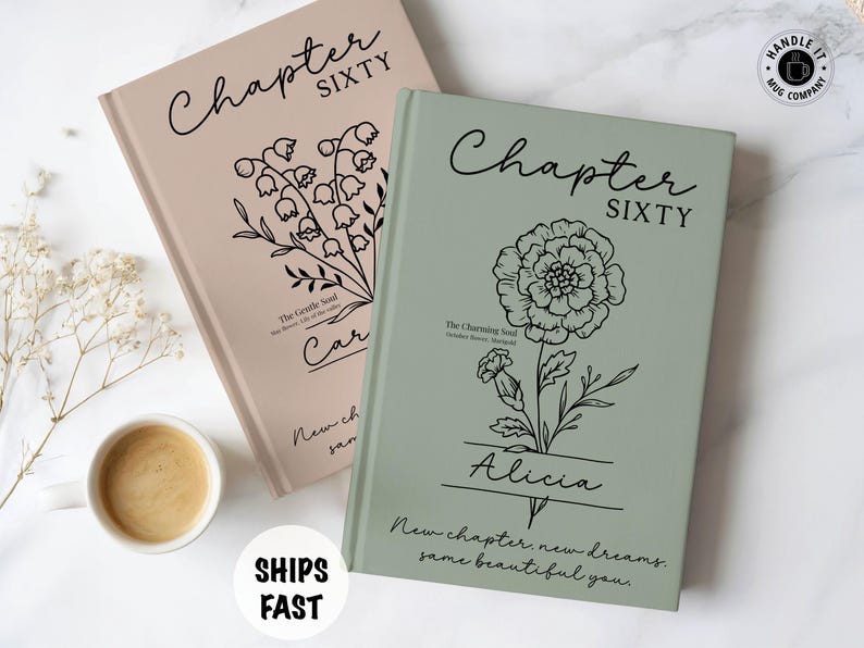 May include: Two hardcover books with floral illustrations. One is light pink with lily of the valley, the other is sage green with a marigold. Both books have the text "Chapter Sixty" and personalized names.