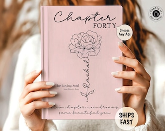 40th Birthday gifts for her Personalized birth flower journal Chapter 40 notebook Custom birthday gifts for women turning 40 years old