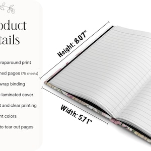 May include: Open notebook with lined pages, featuring a floral design on the edges. The notebook is 8.07 inches high and 5.71 inches wide. The product details include a full wraparound print, 150 lined pages, and a matte laminated cover.