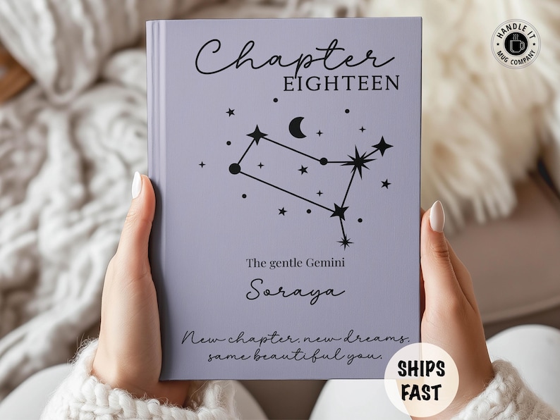 May include: A light purple hardcover book featuring the black text Chapter EIGHTEEN, a Gemini constellation graphic with a crescent moon, the phrase The gentle Gemini, the name Soraya, and the text New chapter, new dreams, same beautiful you.