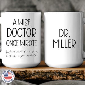 A wise Doctor once wrote mug Funny doctor gift idea Custom doctor coffee mug Physician appreciation mug Medical school graduation gift 2025