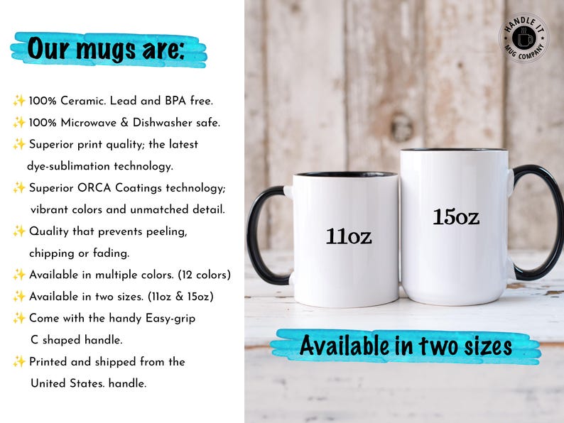 HandleItMugCo mugs information image detailing quality and features, mugs in 11oz and 15oz sizes.