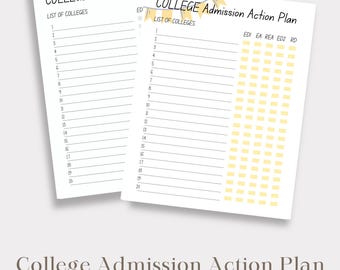 May include: A printable college admission action plan checklist with a list of colleges, application deadlines, and decision dates. The checklist is designed to help students stay organized and on track during the college application process.