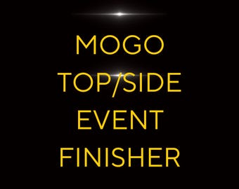 Top Event Side Event Finisher - Mogo - Monopoly Go (Read description first before ordering)