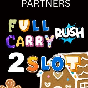 Może przedstawiać: Czarne tło z napisem "GINGERBREAD PARTNERS". Kolorowy tekst zawiera "FULL CARRY RUSH" i "2 SLOT". Przedstawiono również domek z piernika i ludzika z piernika.