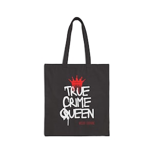 True Crime Queen Horror Tote, Gothic, Canvas Tote, Creepy Halloween Shoulder Bag, Spooky Macabre Handbag, Witchy Reusable Grocery Bag