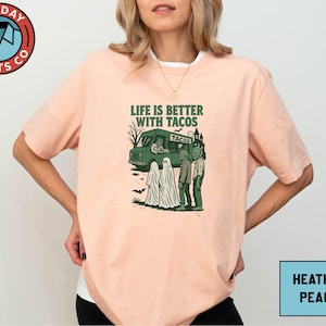 Life Is Better With Tacos Shirt, Halloween Taco Truck T-Shirt, Funny Zombie Ghost Taco Sweatshirt, Spooky Foodie Graphic Shirt, Cute T-Shirt