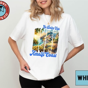 Amalfi Coast La Dolce Vita T-Shirt, Italian Summer Lemons Tee, Coastal Travel Graphic Shirt, Positano Vacation Beach Shirt, Italy Sweatshirt