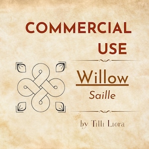 May include: A digital graphic on a textured parchment-style background featuring the text COMMERCIAL USE, Willow, Saille, and by Tilli Liora. A black line-art knot design with four leaf-like shapes in the corners is positioned on the left side.