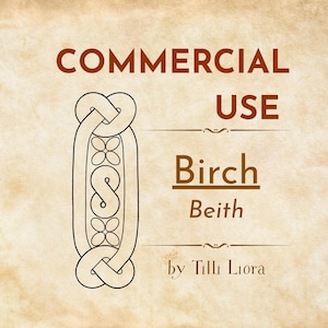 May include: A digital graphic on a parchment-textured background featuring a black line-art knotwork design. The text reads: COMMERCIAL USE, Birch, Beith, by Tilli Liora. The design consists of an elongated vertical knot with floral motifs.