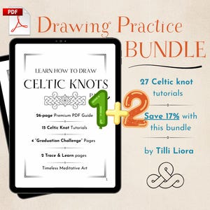 May include: A digital tablet displays a Drawing Practice Bundle PDF guide for learning Celtic knots. The screen shows text including 26-page Premium PDF Guide, 15 Celtic Knot Tutorials, 4 Graduation Challenge Pages, and 2 Trace & Learn pages.