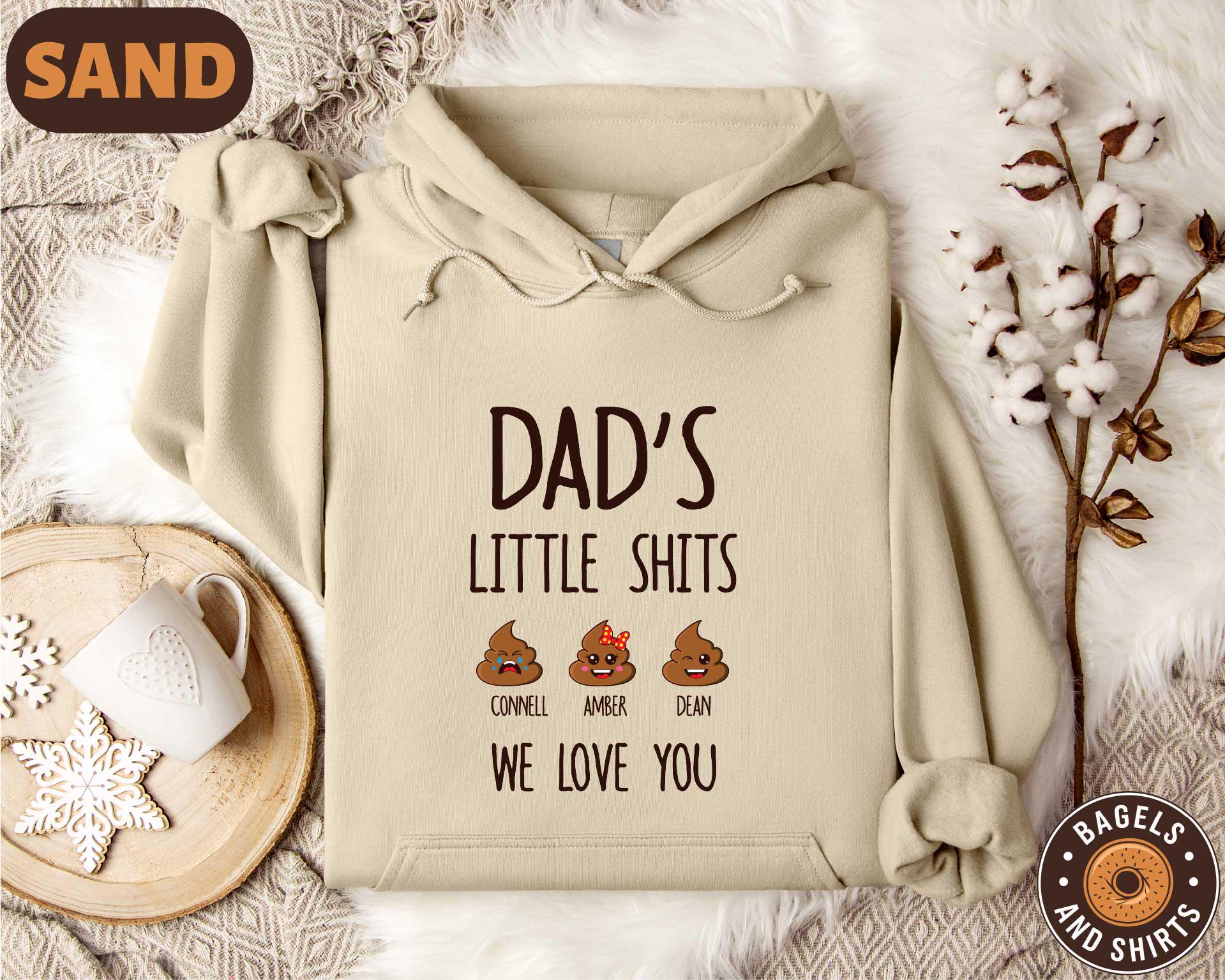 Funny Dad's Little Shits Shirt, Custom Father's Day Gift T-shirt, Dad and Children Sweatshirt, Humorous Dad Shirt, Gift For Birthday Dad Tee