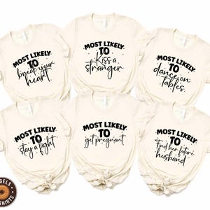 Most Likely To Shirt, Most Likely to Matching Shirts, Matching Girls Trip Shirt,Bachelorette Shirts,Most Likely To Party Tee,Bride Party Tee