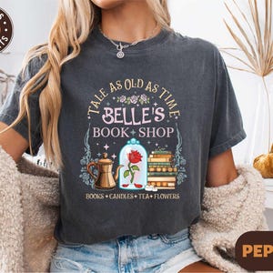 Princess Belle's Book Shop Shirt, Tale as Old as Time T -shirt, Disney Book Lover Sweatshirt, Girls Trip Shirt, Beauty and The Beast Tee