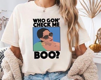 Sheree Whitfield Who Gon Check Me Boo T-Shirt, Vintage Who Gon Check Me Boo Shirt, Trending Tee, 2025 Merch, Funny T-shirt