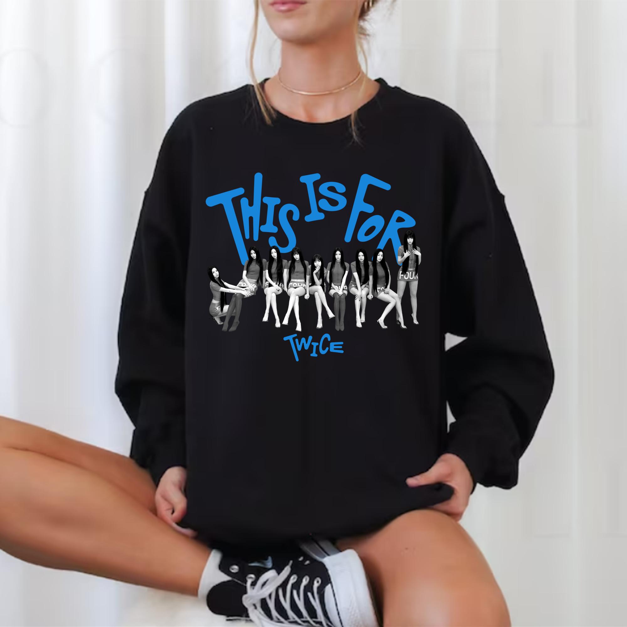Twice This is for World Tour in US Sweatshirt, This is for World