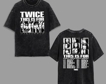 Twice This Is For World Tour in US 2026 Mineral Wash Tee, Twice This Is For Shirt, Twice TEN: The Story Goes On Shirt, Twice Members Kpop