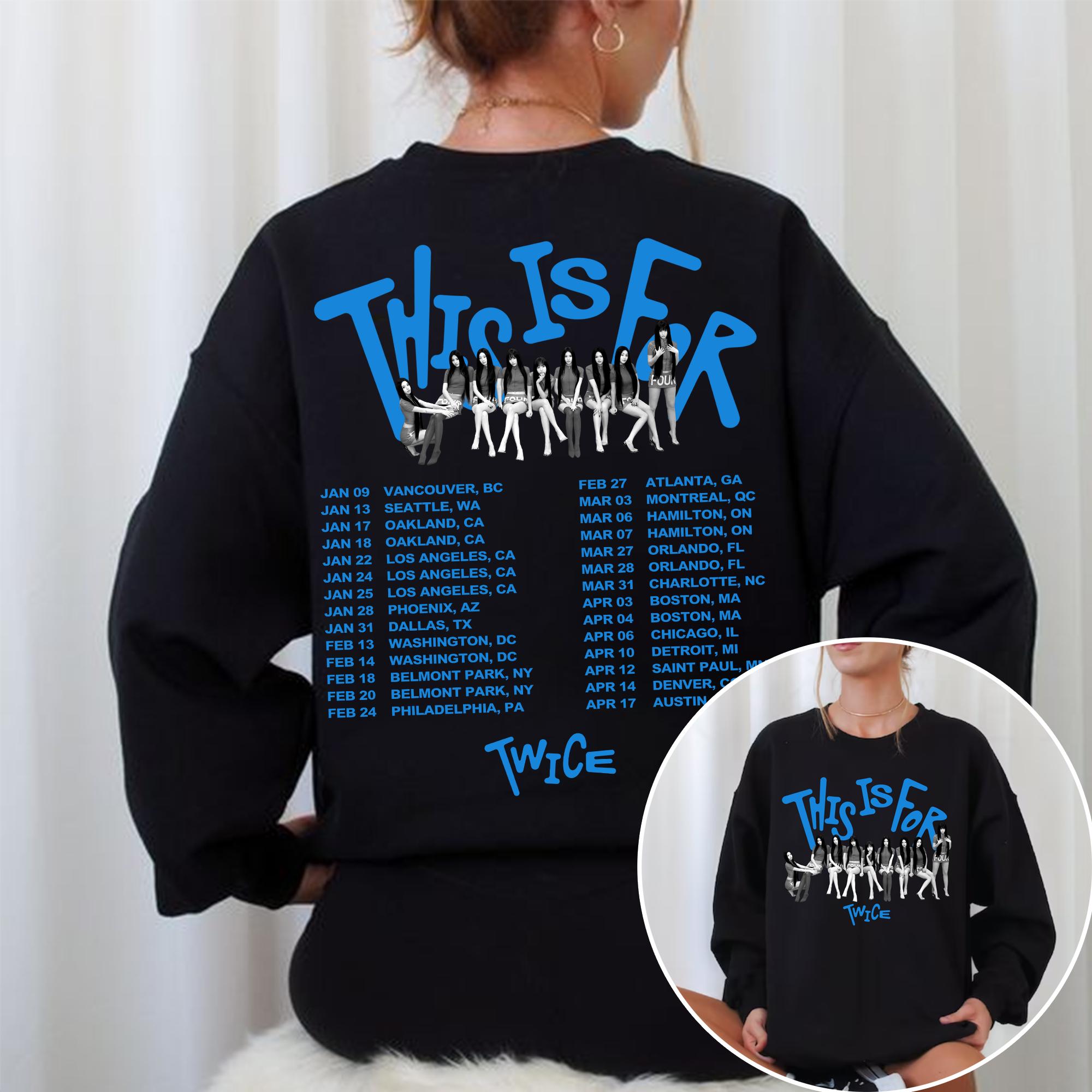 Twice This is for World Tour in US Sweatshirt, This is for World