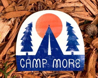 Camp More Vinyl Sticker | Camping Sticker, Tent Sticker, Camp Sticker, Water Bottle Sticker, Bumper Sticker