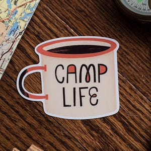 Camp Life Vinyl Sticker Camping Sticker, Camp Sticker, Mug Sticker, Die Cut, Decal image 1