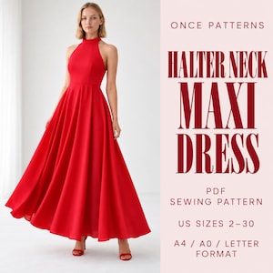 Op de afbeelding: Een felrode, vloerlange maxi-jurk met een halterhalslijn. De tekst rechts luidt: ONCE PATTERNS HALTER NECK MAXI DRESS PDF SEWING PATTERN US SIZES 2-30 A4 / A0 / LETTER FORMAT.