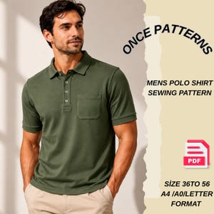 May include: An olive green polo shirt with a pocket, worn by a person. The image includes text that reads "ONCE PATTERNS" and "MENS POLO SHIRT SEWING PATTERN". Also included is a PDF icon and text that reads "SIZE 36TO 56 A4 /A0/LETTER FORMAT".