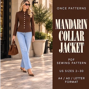 May include: A brown long-sleeve jacket with a mandarin collar and a vertical row of gold buttons. The text reads: ONCE PATTERNS MANDARIN COLLAR JACKET PDF SEWING PATTERN US SIZES 2-30 A4 / A0 / LETTER FORMAT. The jacket is paired with light blue jeans.