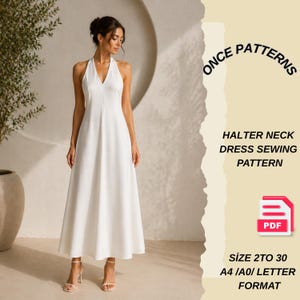 Könnte beinhalten: Eine Frau trägt ein weißes Halfterkleid. Das Kleid hat einen V-Ausschnitt und einen fließenden Rock. Der Text auf dem Bild lautet: "ONCE PATTERNS, HALTER NECK DRESS SEWING PATTERN, PDF, SIZE 2 TO 30, A4/A0/LETTER FORMAT."