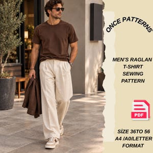 May include: A digital sewing pattern for a raglan t-shirt labelled ONCE PATTERNS. The text includes MEN'S RAGLAN T-SHIRT SEWING PATTERN, PDF, and SIZE 36 TO 56, A4/A0/LETTER FORMAT. The image shows a person wearing a brown t-shirt and cream trousers.