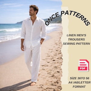 Può includere: Un uomo con pantaloni di lino bianchi e una camicia abbinata cammina su una spiaggia sabbiosa. L'immagine include il testo "ONCE PATTERNS" e "LINEN MEN'S TROUSERS SEWING PATTERN". Il modello PDF è disponibile nelle taglie 36-56.