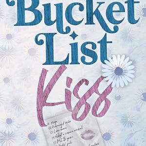 Signed Copy of Bucket List Kiss