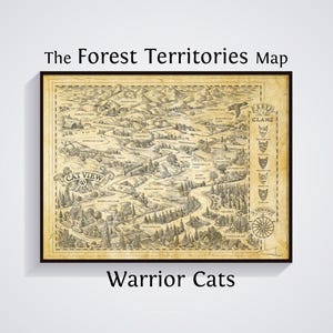 Puede incluir: Mapa enmarcado titulado "The Forest Territories Map" con el texto "Warrior Cats" debajo. El mapa en tonos sepia es una ilustración detallada de un paisaje con varias ubicaciones y una rosa de los vientos. Una sección a la derecha presenta símbolos de clanes.