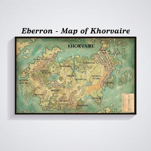 May include: A rectangular wall map titled Eberron - Map of Khorvaire, featuring a detailed fantasy continent with labelled regions like Breland, Thrane, and Karrnath. The map uses shades of green, tan, and brown, with a legend in the bottom right corner.