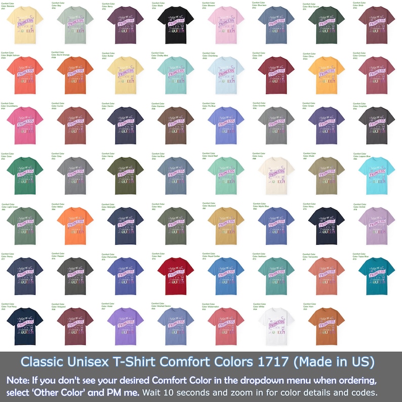 May include: A grid of various colored Classic Unisex T-Shirt Comfort Colors 1717. The shirts are arranged in rows and columns, showcasing a wide range of hues. Text at the bottom reads "Classic Unisex T-Shirt Comfort Colors 1717 (Made in US)".