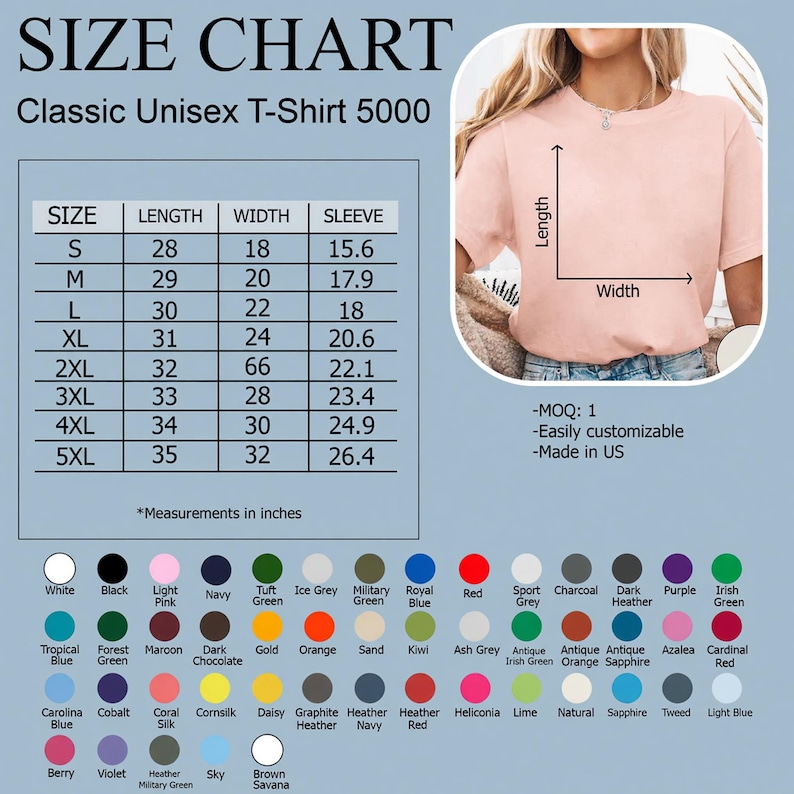 May include: A size chart for a Classic Unisex T-Shirt 5000, with measurements in inches. The chart includes sizes S to 5XL, with corresponding length, width, and sleeve measurements. A color palette is also displayed.