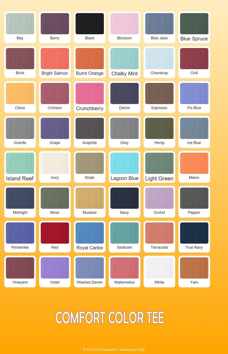 May include: A color chart featuring a variety of Comfort Color Tee shirt hues. The chart displays 48 different colors, including Bay, Berry, Black, Blossom, and Blue Jean. The text "COMFORT COLOR TEE" is at the bottom.