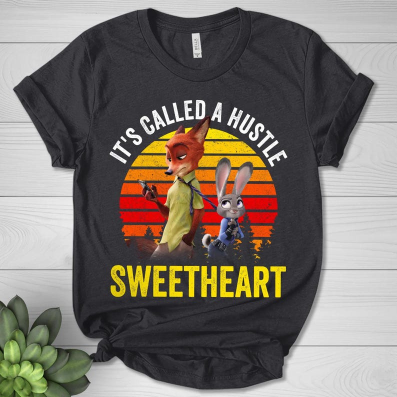 It's Called A Hustle Sweetheart Vintage Tee, Zootopia Judy Hopps & Nick Wilde Shirt, Cartoon Gift For Family image 1