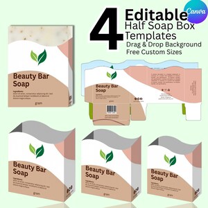 May include: Image of four editable half soap box templates. The boxes feature a design with the words "Beauty Bar Soap" and a green leaf logo. The templates are designed with drag and drop backgrounds and free custom sizes.