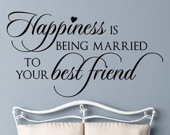 Bedroom Wall Decal Happiness is Married to Best Friend, Romantic Farmhouse Vinyl Wall Lettering Love Quotes, Wedding or Anniversary Gift