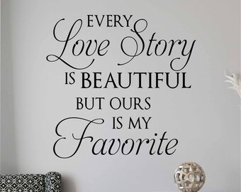 Bedroom Wall Decal Every Love Story, Romantic Vinyl Wall Lettering Love Quotes, Wedding Anniversary Gift for Couples, Words About Love