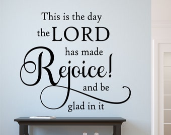 Christian Wall Decal Day Lord Has Made Rejoice, Religious Vinyl Wall Lettering, Bible Quote for Home Decor, Inspirational Scripture Verse