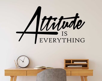 Motivational Wall Decal Attitude is Everything, Inspirational Office Vinyl Wall Lettering, Inspiring Home or Dorm Decoration, Gift for Boss