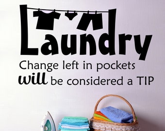 Laundry Room Wall Decal Change Left in Pockets, Whimsical Laundry Vinyl Wall Lettering, Humorous Farmhouse Laundry Room Sign, Gift for Her