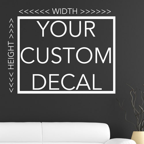 Custom Wall Decal Create Your Own Vinyl Decal Your Text Etsy