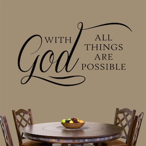 Christian Wall Decal With God All Things Possible, Religious Vinyl Wall Lettering, Bible Quote for Home Decor, Inspirational Scripture Verse