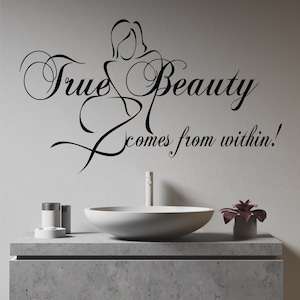 Bathroom Wall Decal True Beauty Comes from Within, Farmhouse Bedroom Vinyl Wall Lettering, Motivational Wall Quote Beauty Shop Hair Salon
